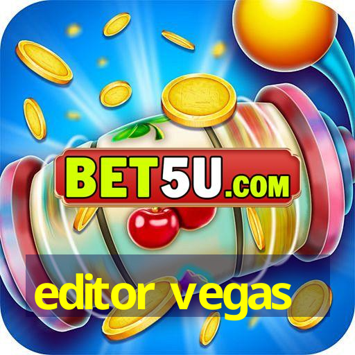 editor vegas